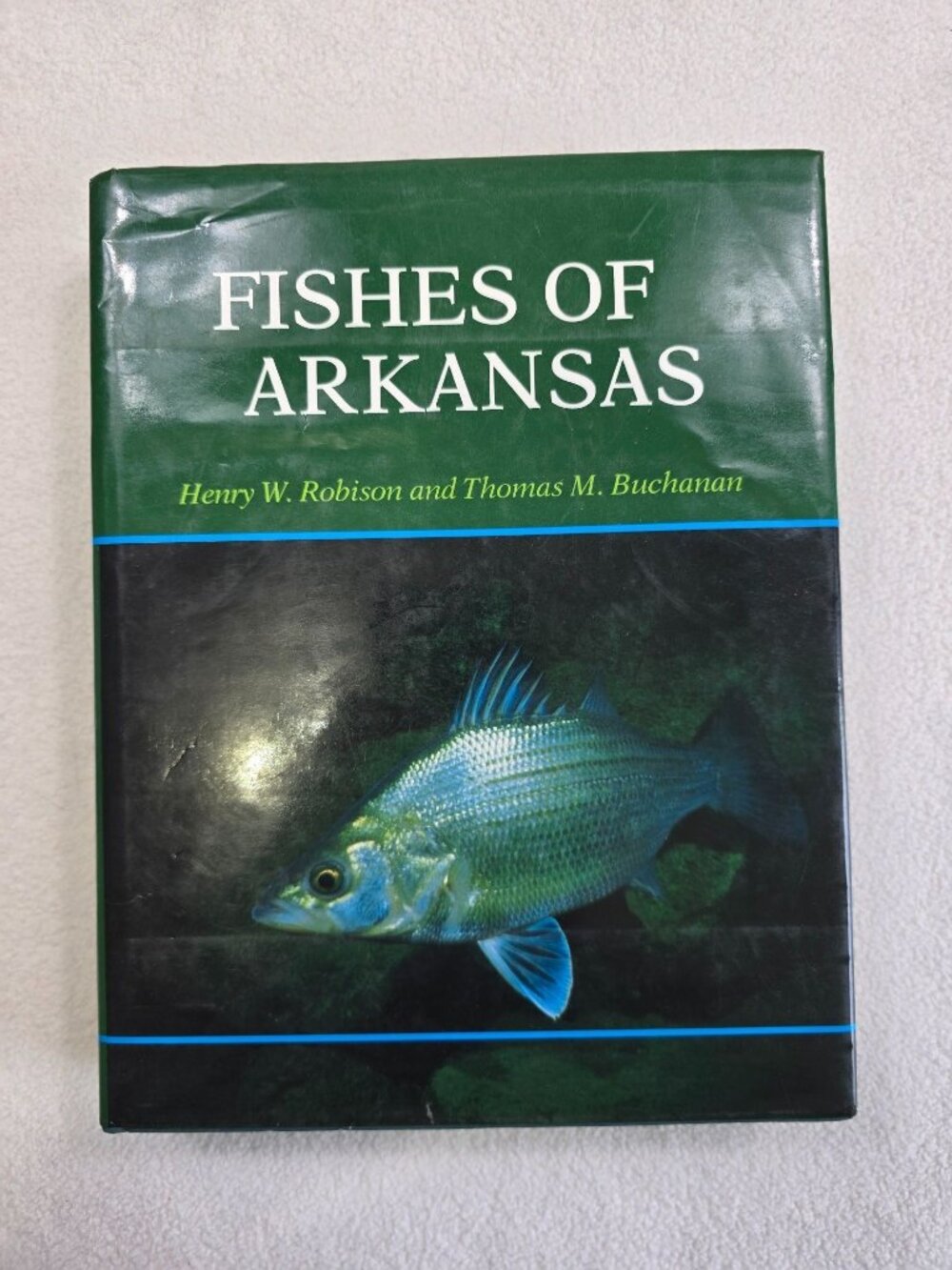 Fishes Of Arkansas By Henry W. Robison & Thomas M. Buchanan Hardcover Book